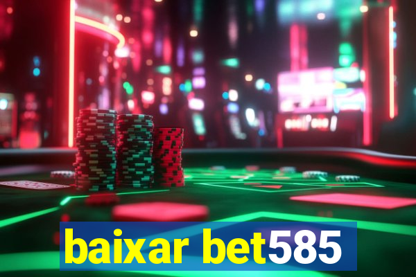 baixar bet585